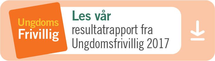 Les vår resultatrapport fra Ungdomsfrivillig 2017 Les vår resultatrapport fra Ungdomsfrivillig 2017